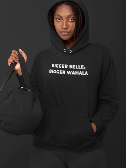 Batch Bigger Belle, Bigger Wahala Hoodie