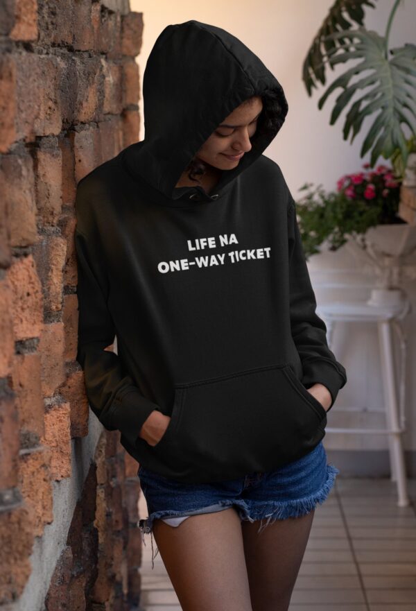 Batch Life Na One Way Ticket Hoodie