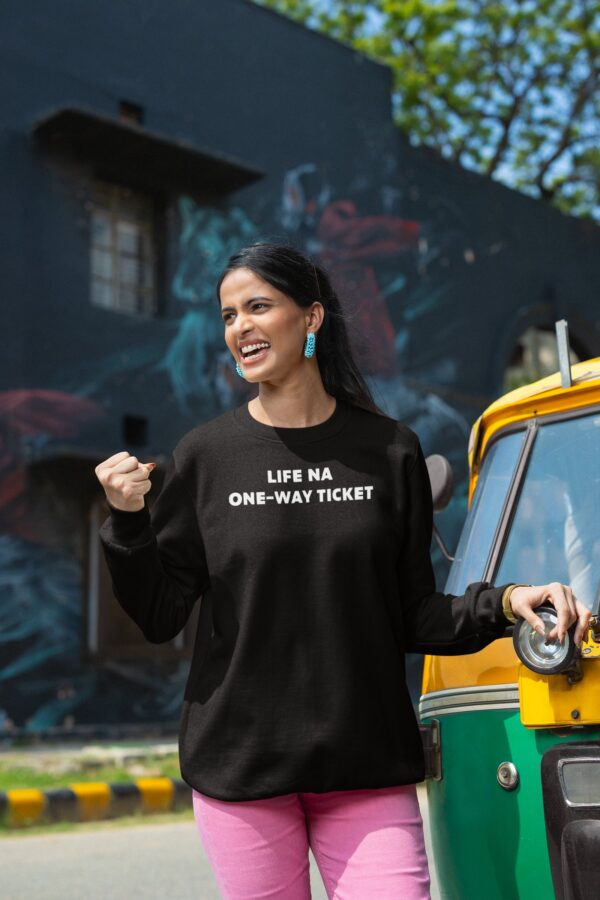 Batch Life Na One Way Ticket Sweatshirt