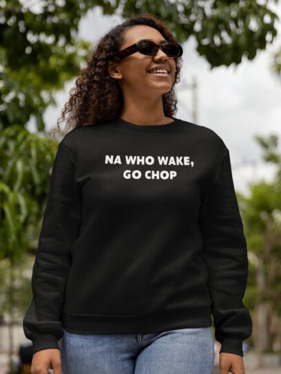 Batch Na Who Wake, Go Chop Sweatshirt