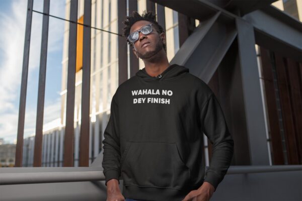 Batch Wahala No Dey Finish Hoodie